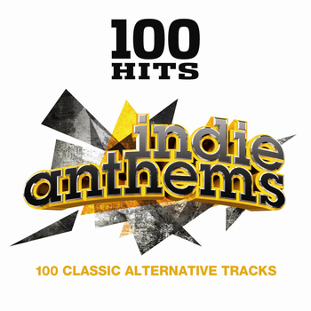 Various Artists - 100 Hits Indie Anthems