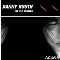 Danny Routh - In the Silence