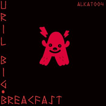Uril Big - Breacfast