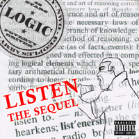Logic - Listen - The Sequel (Explicit)