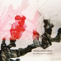 Herzel and Genoveva - The Safest Place + Remixes