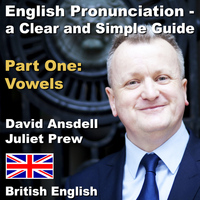 David Ansdell - English Pronunciation - a Clear and Simple Guide. Part One: Vowels