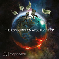 Tony Roberts - The Consumption Apocalypse