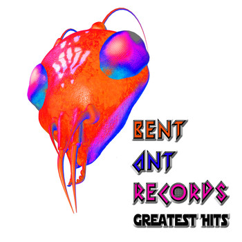 Various Artists - Bent Ant Records Greatest Hits (Explicit)