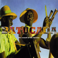 Various Artists - Batucada: The Sound of the Favelas