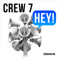Crew 7 - Hey!