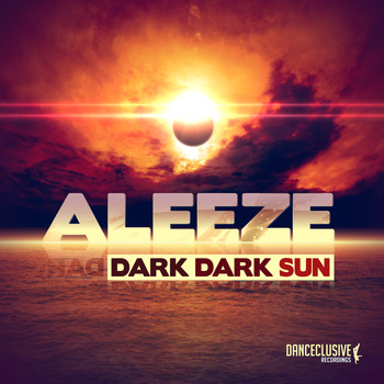 Aleeze - Dark Dark Sun