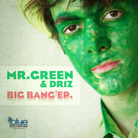 Mr. Green - Big Bang! Ep