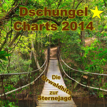 Various Artists - Dschungel Charts 2014 - Die Urwaldhits zur Sternejagd