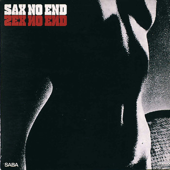 The Kenny Clarke-Francy Boland Big Band - Sax No End