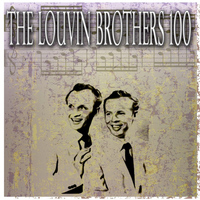 The Louvin Brothers - The Louvin Brothers 100 (100 Original Tracks)