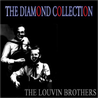 The Louvin Brothers - The Diamond Collection (Original Recordings)