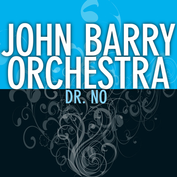 John Barry Orchestra - Dr. No Agent 007 - James Bond (Original Soundtrack)