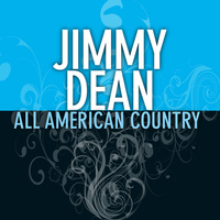 Jimmy Dean - All American Country