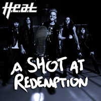 H.e.a.t - A Shot At Redemption