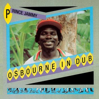 Prince Jammy - Osbourne In Dub