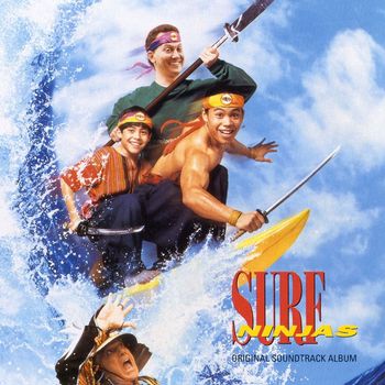 Surf Ninjas - Surf Ninjas - Original Soundtrack Album