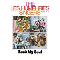 Les Humphries Singers - Rock My Soul (I Believe) (Remastered Version)