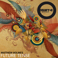 Matthew Holmes - Future Tense