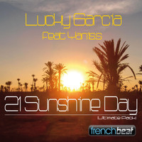 Lucky Garcia feat. Yanis.S - 21 Sunshine Day