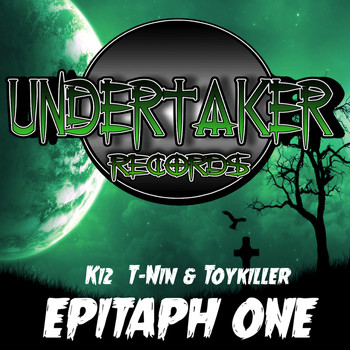 Ki2, T-Nin & Toykiller - Epitaph One