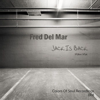 Fred Del Mar - Jack Is Back (Main Mix)