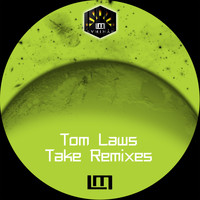 Tom Laws - Take Remixes