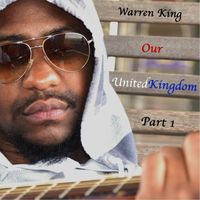 Warren King - Our United Kingdom, Pt. 1