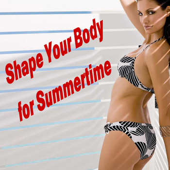 Various Artists - Shape Your Body for Summertime