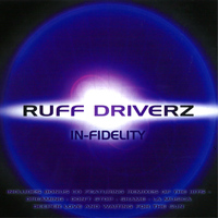 Ruff Driverz - In-Fidelity