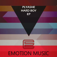Plyashe - Hard Boy Ep