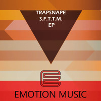 Trapsnape - S.F.T.T.M. Ep