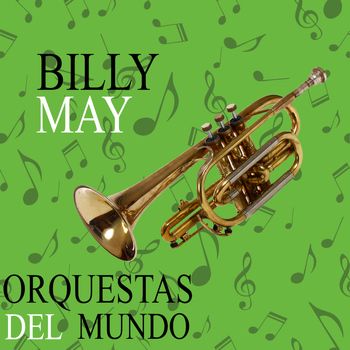 Billy May - Orquestas del Mundo. Billy May