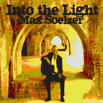 Max Soelzer - Into the Light