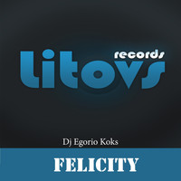 DJ Egorio Koks - Felicity
