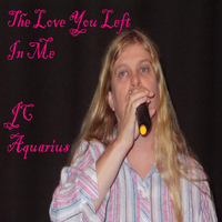 Jc Aquarius - The Love You Left in Me
