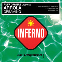 Ruff Driverz Presents Arrola - Dreaming