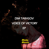 Dim Tarasov - Voice Of Victory EP