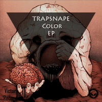 Trapsnape - Color EP