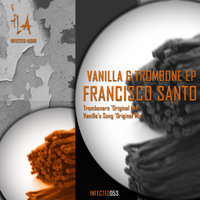 Francisco Santo - Vanilla & Trombone EP