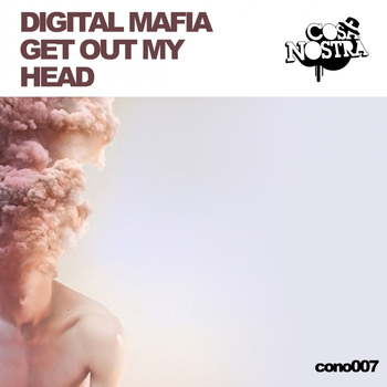 Digital Mafia - Get Out My Head