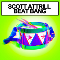 Scott Attrill - Beat Bang