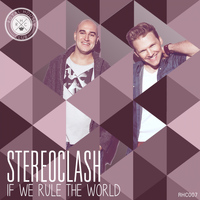 Stereoclash - If We Rule The World