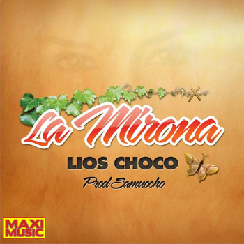 Lios Choco - La Mirona