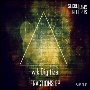 W.K.Digitize. - Fractions EP