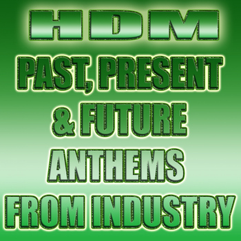 Various Artists - HDM Past Present & Future Anthems