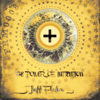 Jeff Flohr - The Power Of Intention