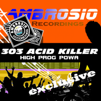 High Prog Powa - 303 Acid Killer