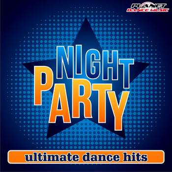 Various Artists - Night Party. Ultimate Dance Hits.