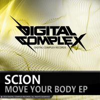 Scion - Move Your Body EP
